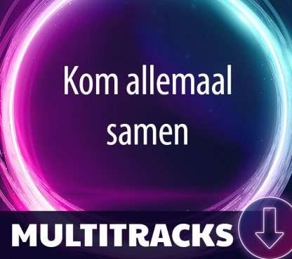 Kom allemaal samen Multitracks MSNK Make Some Noise Kids Kerk Instrument Tracks Instrumentaal meersporen sporen losse